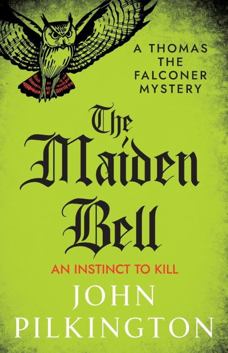 Knjiga The Maiden Bell John Pilkington
