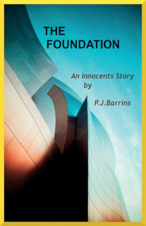 Book THE FOUNDATION P J BARRINS