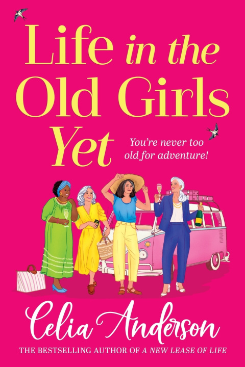 Kniha Life in the Old Girls Yet Celia Anderson