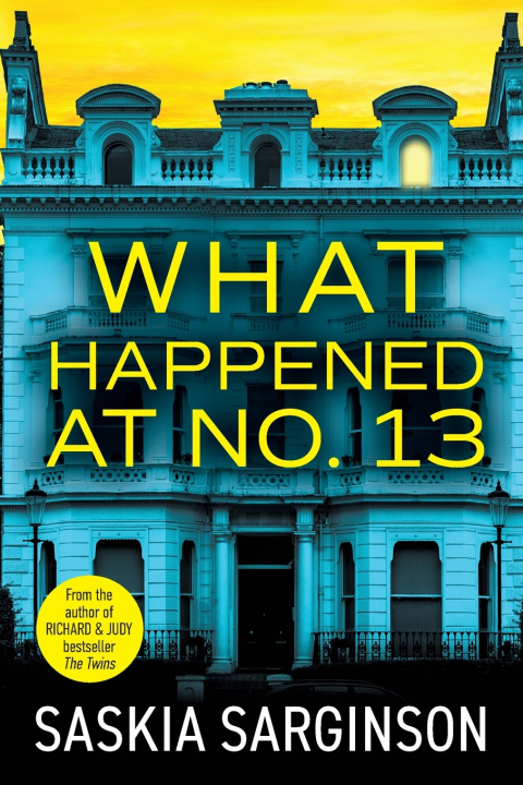 Kniha What Happened at No. 13 Saskia Sarginson