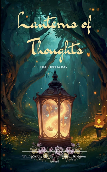 Книга Lanterns of Thoughts A collection of heartwarming poems Prabuddha Ray