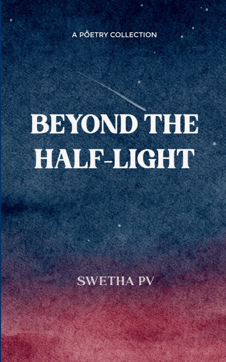 Knjiga BEYOND THE HALF-LIGHT SWETHA PV
