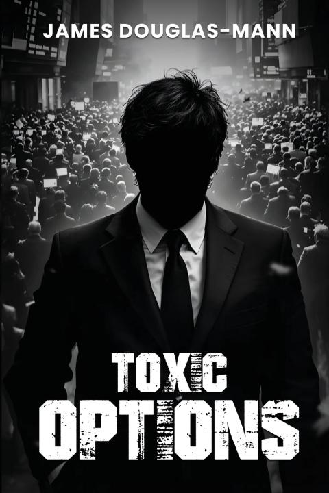 Kniha Toxic Options James Douglas Mann