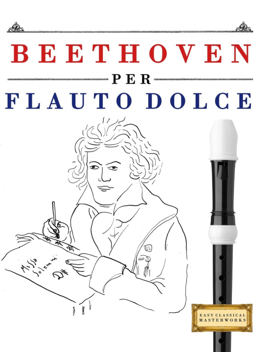 Книга Beethoven per Flauto Dolce E.C. Masterworks
