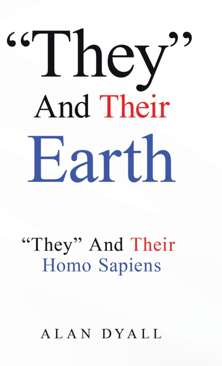 Knjiga "They" And Their Earth Alan Dyall