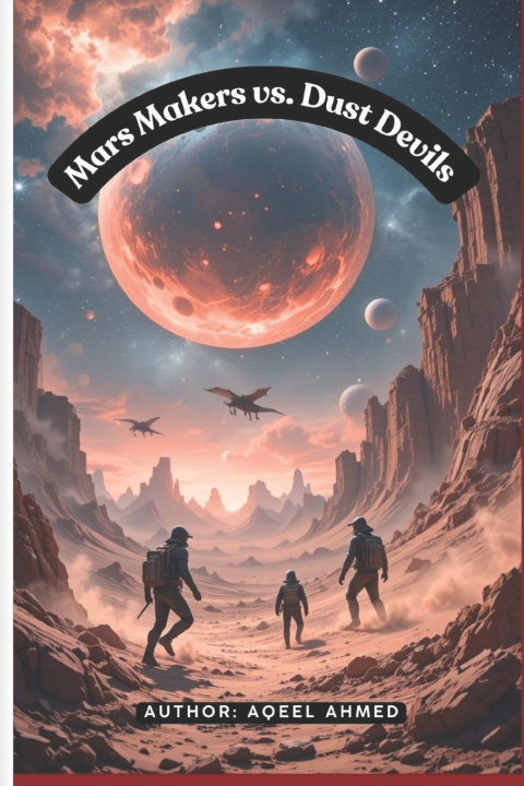 Книга Mars Makers vs. Dust Devils AQEEL AHMED