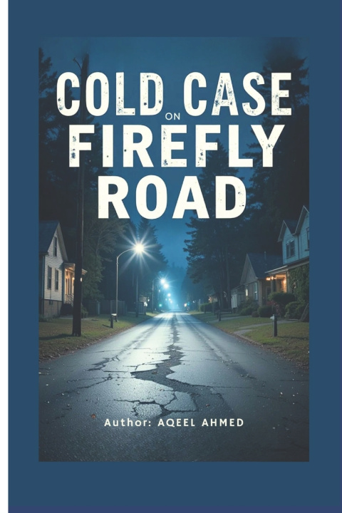 Kniha Cold Case on Firefly Road AQEEL AHMED