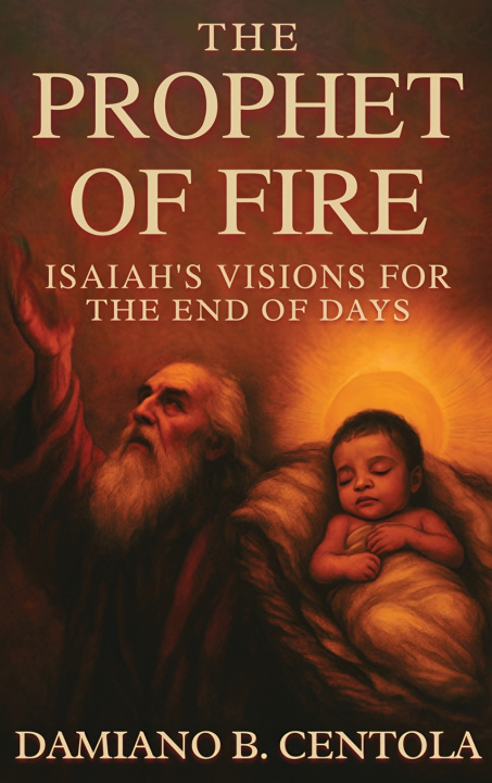 Knjiga The Prophet of Fire Damiano B Centola