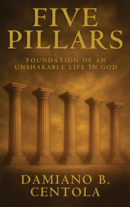 Kniha Five Pillars Damiano B Centola