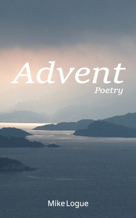 Kniha Advent Mike Logue