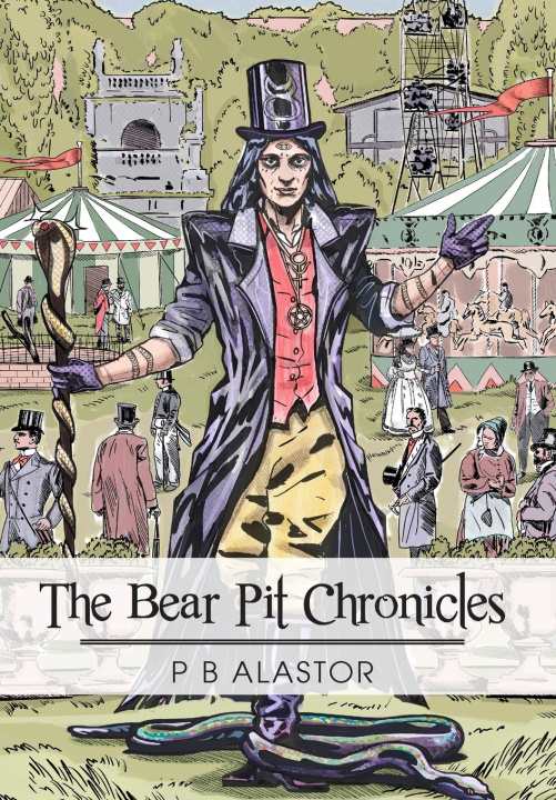 Kniha The Bear Pit Chronicles P B Alastor