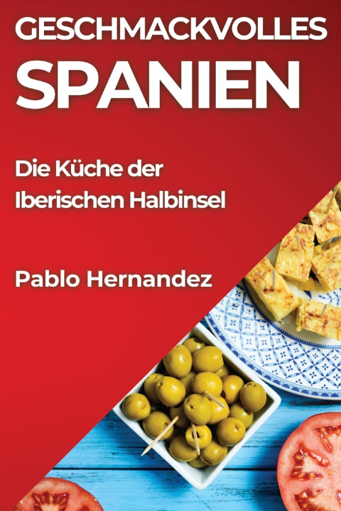 Kniha Geschmackvolles Spanien Pablo Hernandez