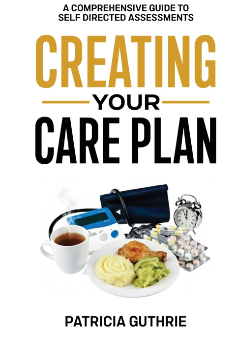Kniha Creating Your Care Plan Patricia Guthrie