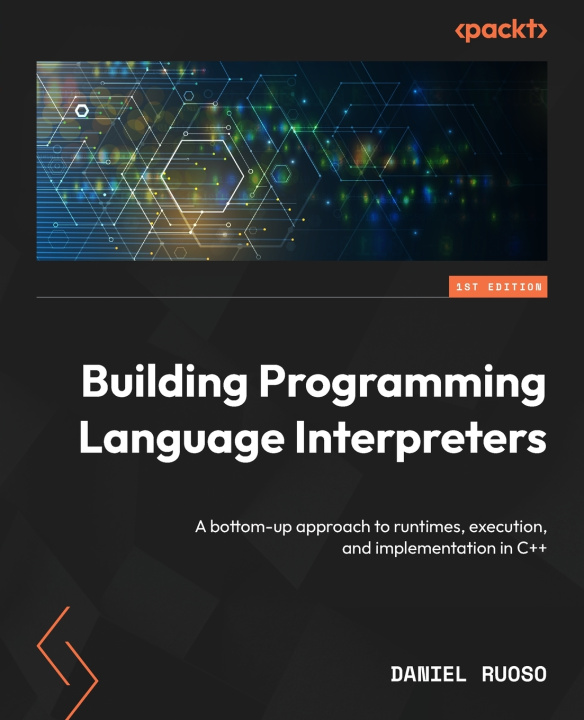 Knjiga Building Programming Language Interpreters Daniel Ruoso