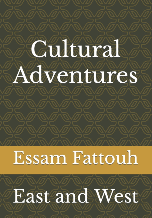 Knjiga Cultural Adventures Essam Fattouh