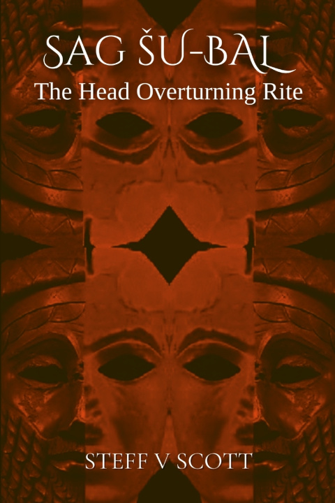 Книга The Head Overturning Rite Steff V Scott