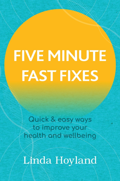 Knjiga Five Minute Fast Fixes Linda Hoyland