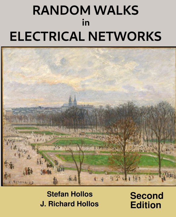 Kniha Random Walks in Electrical Networks J. Richard Hollos