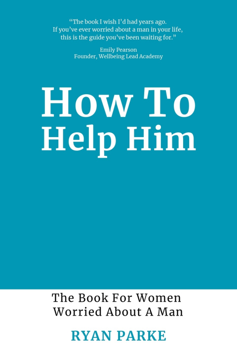 Kniha How To Help Him Ryan Parke