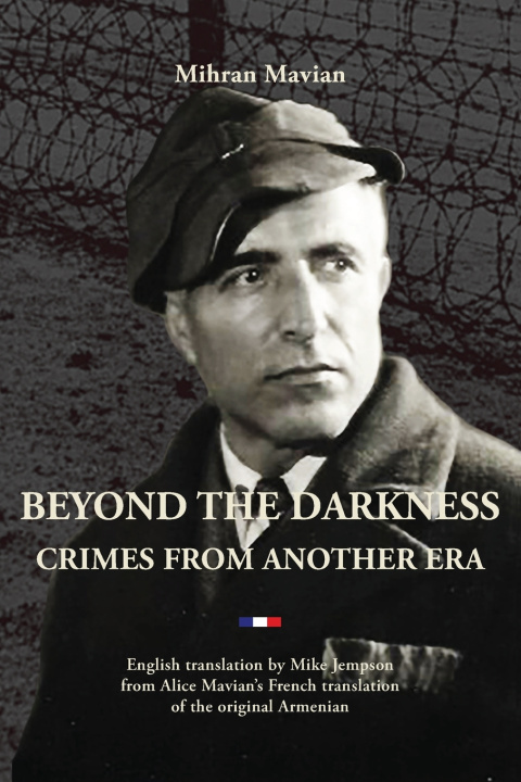 Knjiga Beyond the Darkness Mihran Mavian