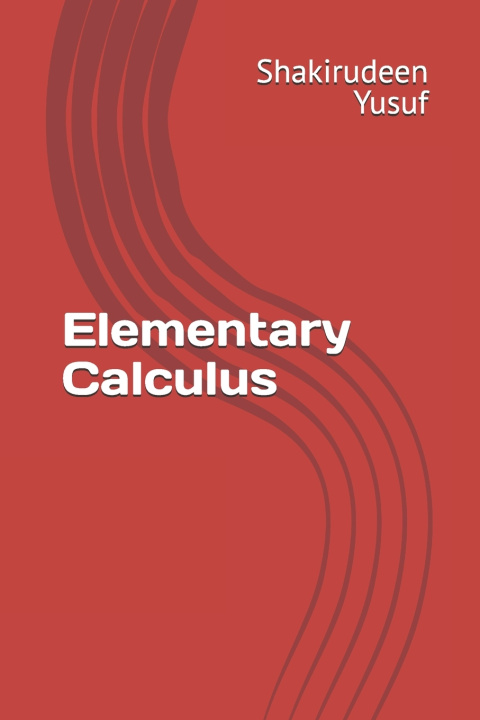 Kniha Elementary Calculus Shakirudeen I. Yusuf