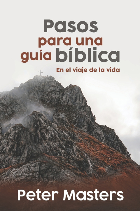 Boek Pasos para una guía Bíblica Peter Masters
