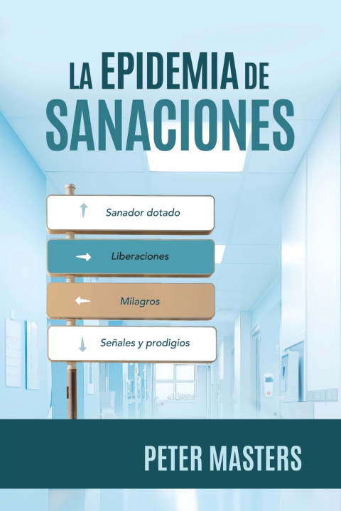Buch La epidemia de sanaciones Peter Masters