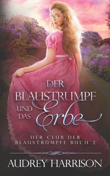Книга Der Blaustrumpf und das Erbe Audrey Harrison