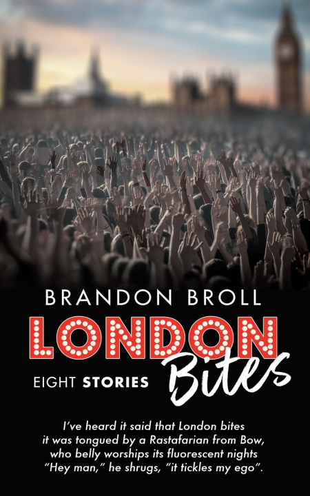 Kniha London Bites Brandon Broll