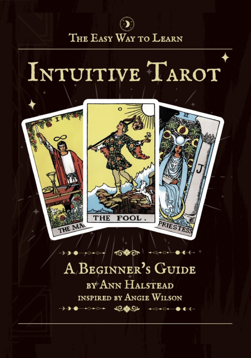 Knjiga The Easy Way to Learn Intuitive Tarot Ann Halstead