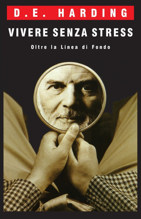 Kniha VIVERE SENZA STRESS Douglas E Harding