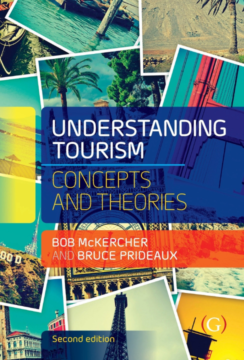 Kniha Understanding Tourism Bob McKercher