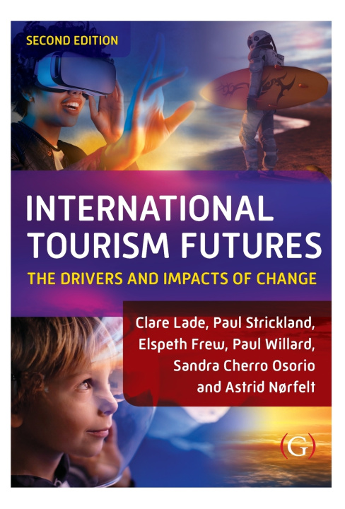 Knjiga International Tourism Futures Clare Lade