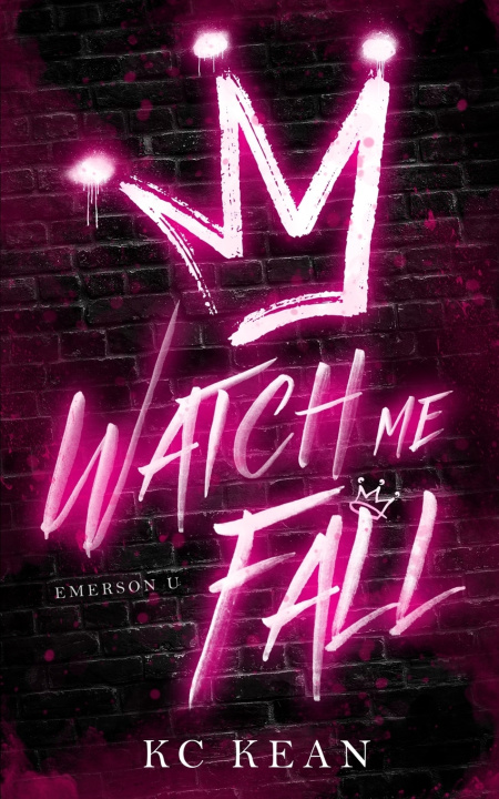 Kniha Watch Me Fall KC Kean
