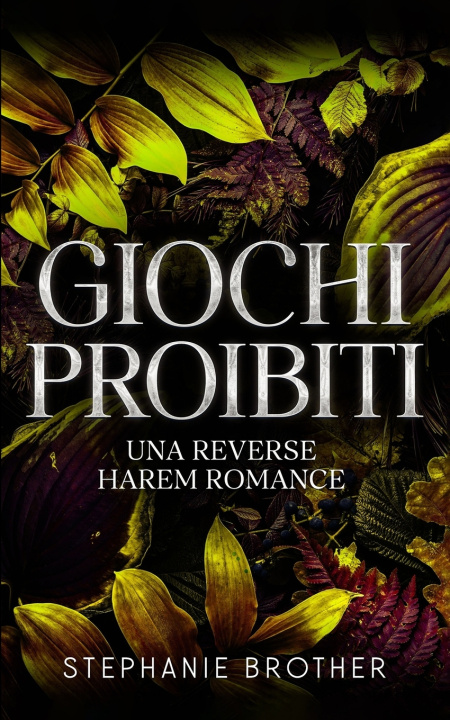 Книга Giochi Proibiti Stephanie Brother
