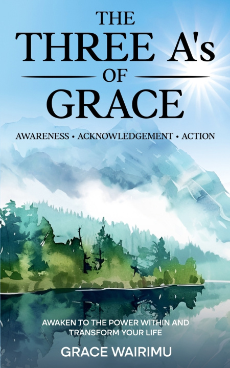 Kniha The Three A's of Grace Grace Wairimu