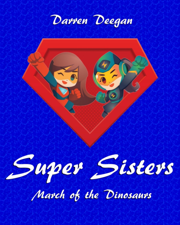 Kniha Super Sisters Darren Deegan