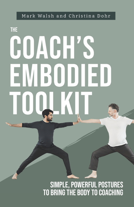 Книга The Coach's Embodied Toolkit Christina Dohr