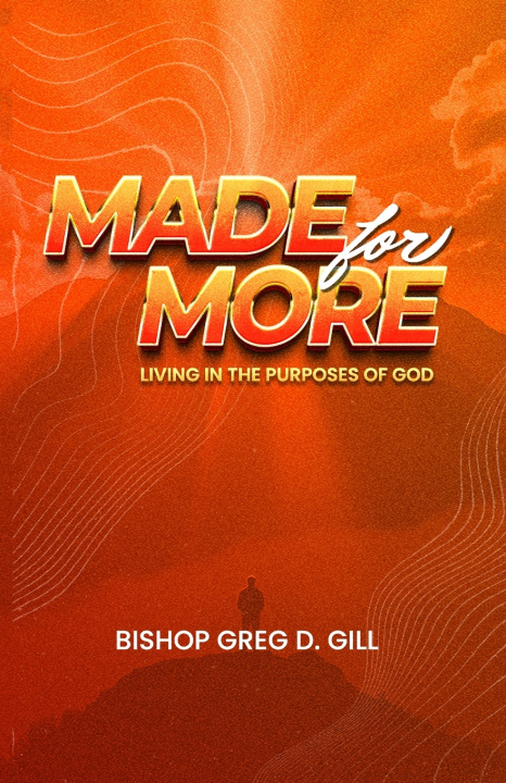 Knjiga Made For More Bishop Greg D Gill