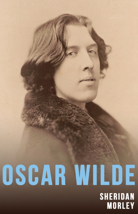 Kniha Oscar Wilde Sheridan Morley