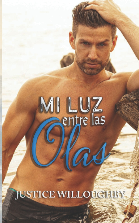 Книга Mi luz entre las olas Justice Willoughby