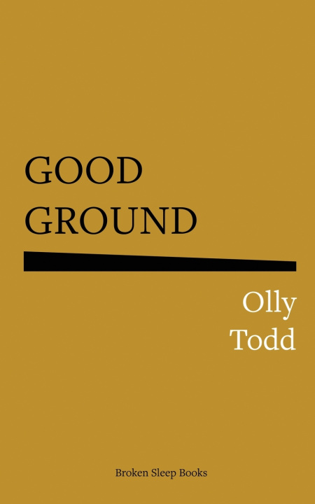 Kniha Good Ground Olly Todd