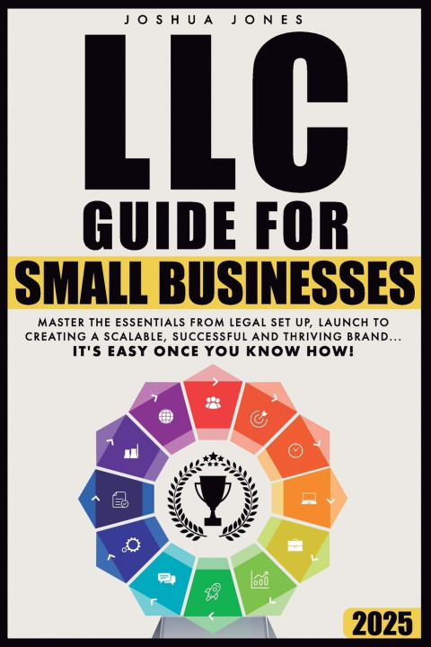 Boek LLC Guide for Small Businesses Joshua Jones
