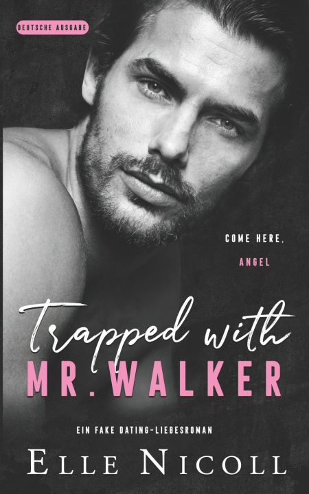 Knjiga Trapped with Mr. Walker Elle Nicoll