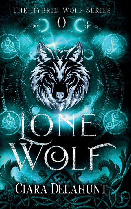 Kniha Lone Wolf Ciara Delahunt