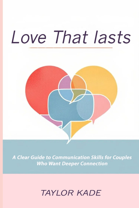 Книга Love That Lasts Taylor Kade