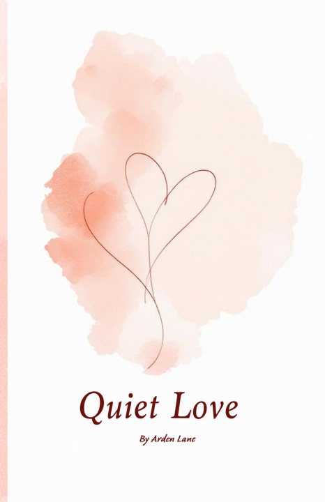 Kniha Quiet Love Arden Lane