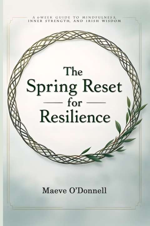 Kniha The Spring Reset for Resilience Maeve O'Donnell