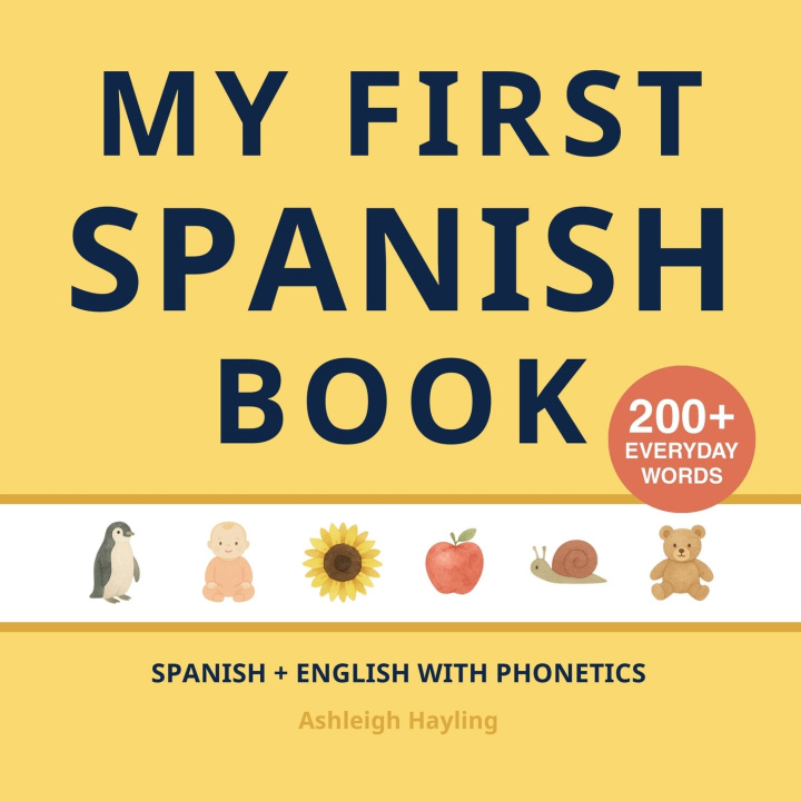 Knjiga My First Spanish Book Ashleigh Hayling