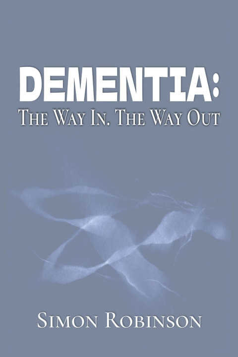 Knjiga Dementia Simon Robinson